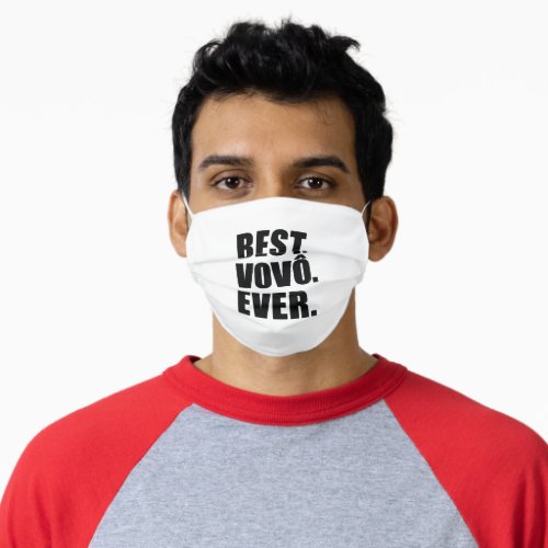 Best Vovo Ever Portuguese Grandpa Adult Cloth Face Mask