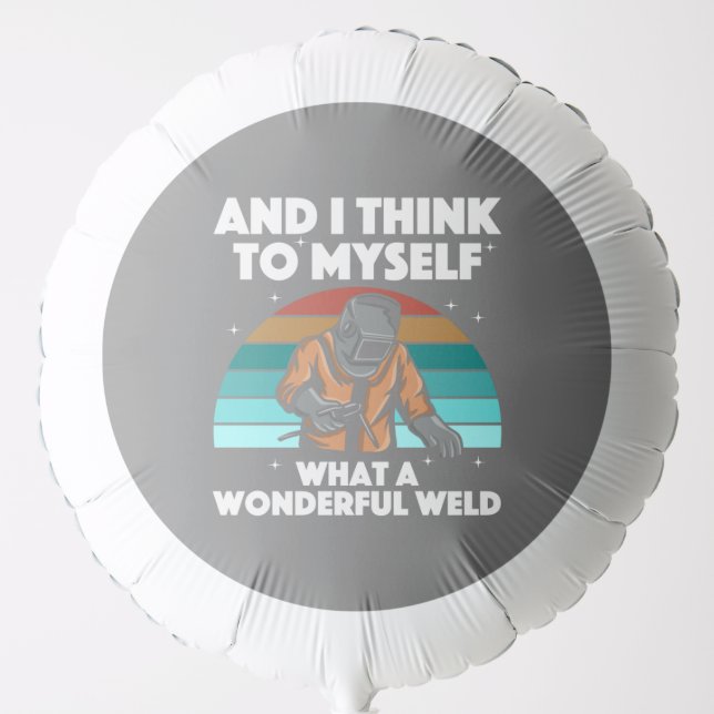 Best Welding Art Men Women Arc Welder Pipeliner Ir Balloon (Front)