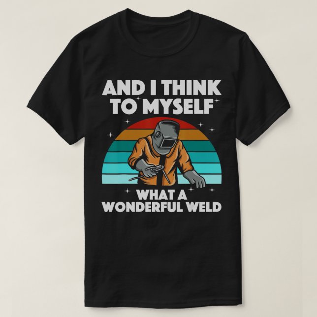 Best Welding Art Men Women Arc Welder Pipeliner Ir T-Shirt (Design Front)