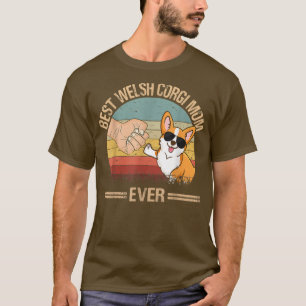 Best Welsh Corgi Mom Ever Dog Mom Mother's Day T-Shirt