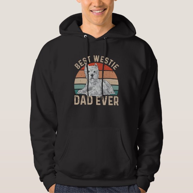 Best Westie Dad Ever Dog Dad West Highland White T Hoodie (Front)