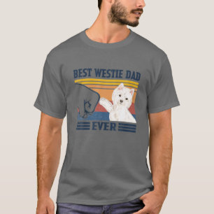 Best Westie West Highland White Terrier Dad Ever T-Shirt