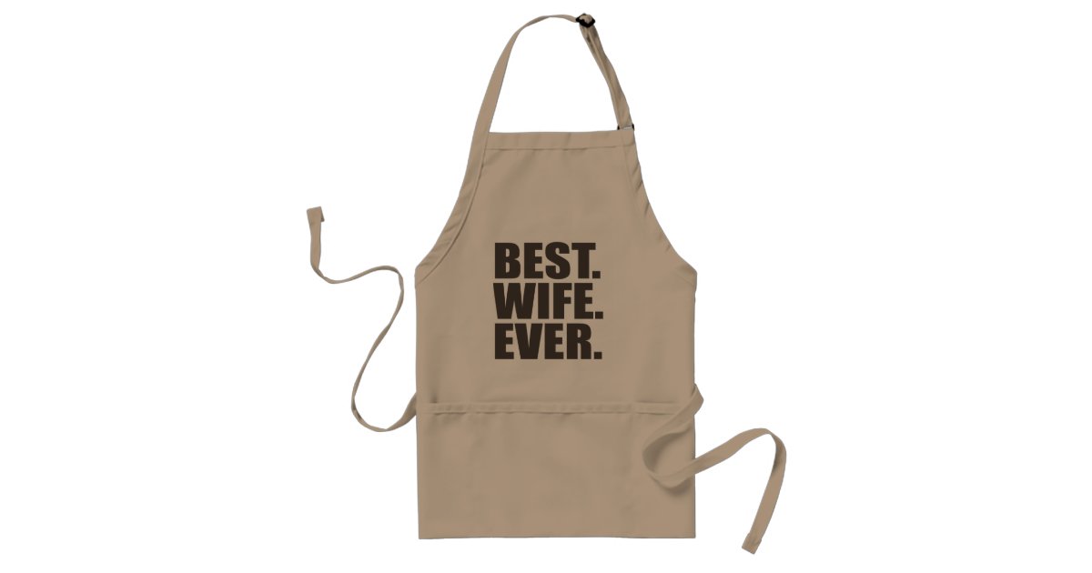 https://rlv.zcache.com/best_wife_ever_adult_apron-r70c2f56d1d4c4208ab98bcc600b7044f_v9wtf_8byvr_630.jpg?view_padding=%5B285%2C0%2C285%2C0%5D