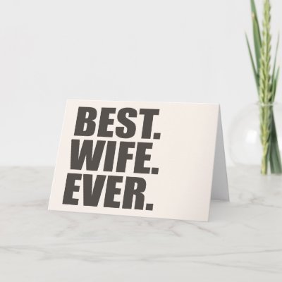 Best. Wife. Ever. Card