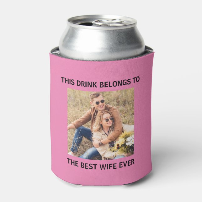 Best  Wife Ever Personalized Photo Pink Can Cooler (Can Front)
