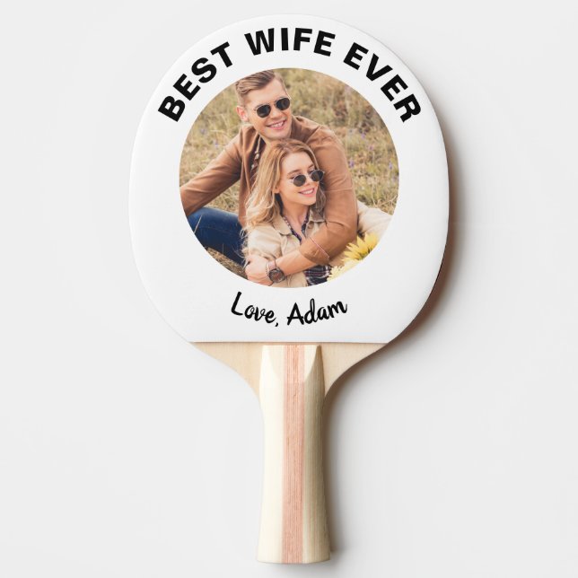 Best Wife Ever Photo Personalized Ping Pong Paddle (Front)