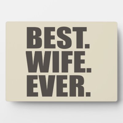 Best. Wife. Ever. Plaque