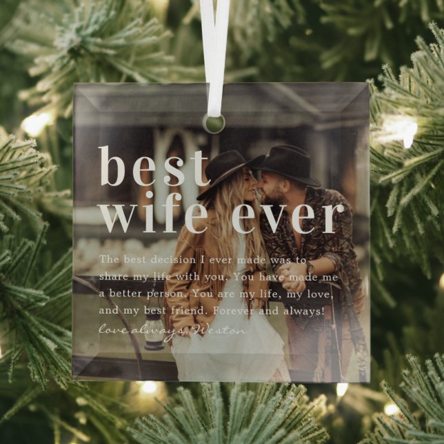 Best Wife Ever | Quote & Photo Gift Glass Ornament (Insitu)