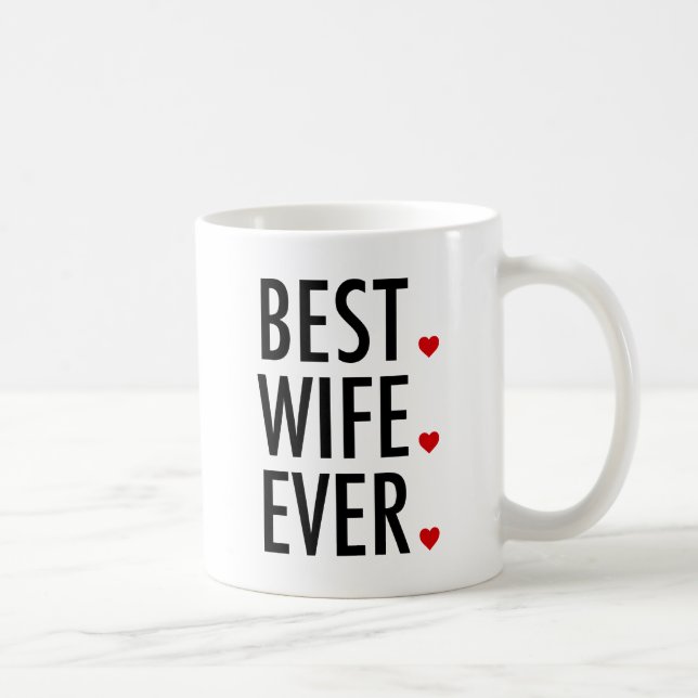 Best Wife Ever Valentines Day Coffee Mug (Right)