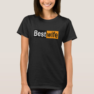 Best Wife In And Out Of The Bedroom Funny Design T-Shirt