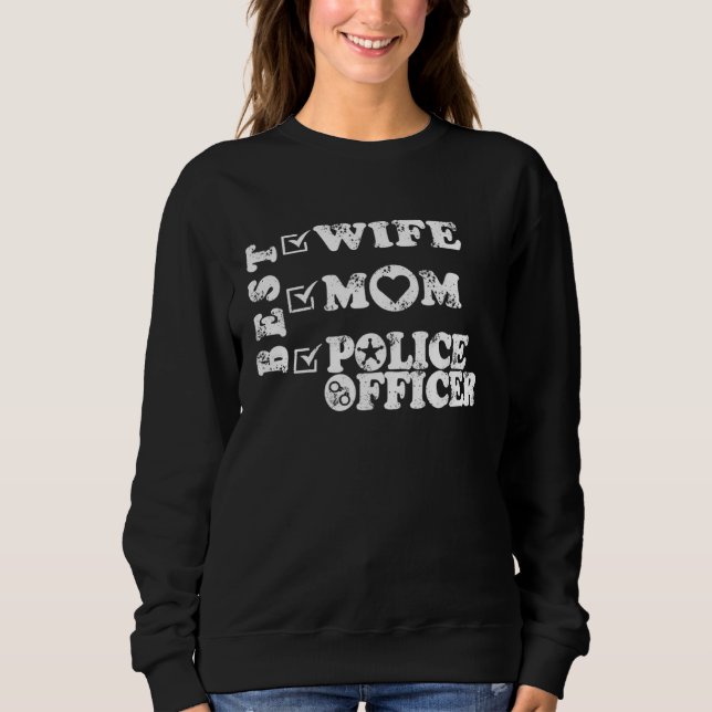 Best Wife Mom Police officer Law enforcement Sweatshirt (Front)