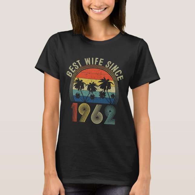 Best wife since 1962 T-Shirt (Front)