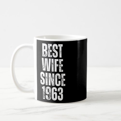 Best Wife Since 1963 Vintage Wedding Anniversary F Coffee Mug