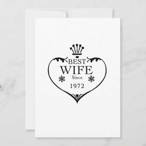 Best Wife Since 1972 45th wedding anniversary Card