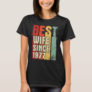 Best Wife Since 1977 Happy Husband Marriage 46 Yea T-Shirt