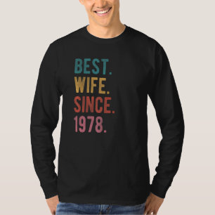 Best Wife Since 1978 44th Wedding Aniversary For T-Shirt