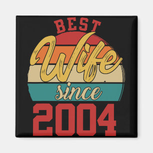Best Wife Since 2004 Epic Couple 20th Wedding Anni Magnet
