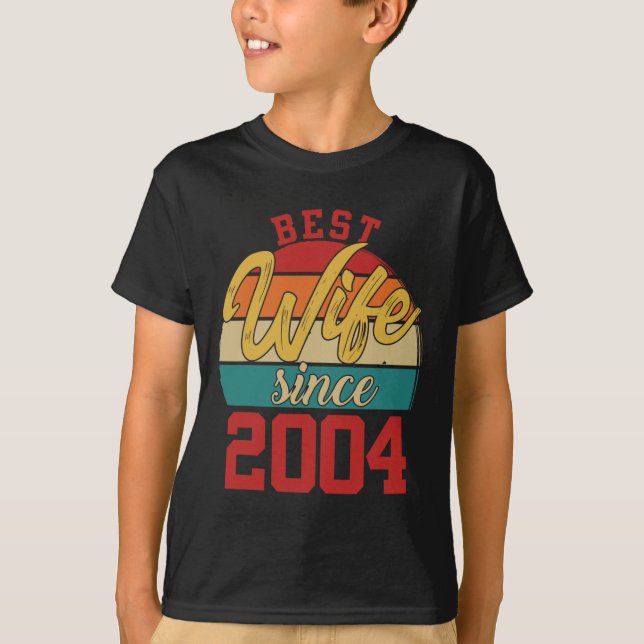 Best Wife Since 2004 Epic Couple 20th Wedding Anni T-Shirt (Front)
