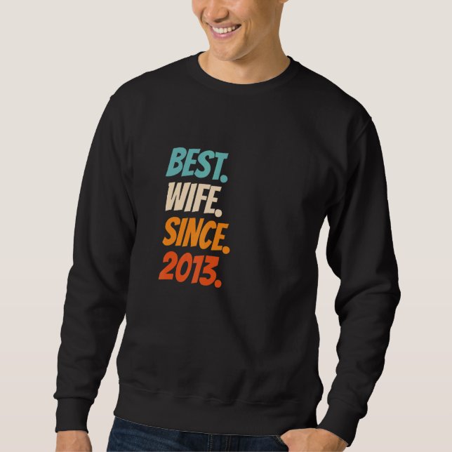 Best Wife Since 2013 9th wedding anniversary Sweatshirt (Front)
