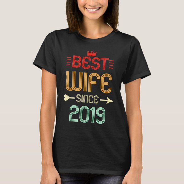 Best Wife Since 2019 2nd Wedding Anniversary T-Shirt (Front)