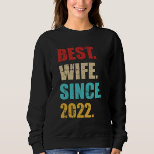 Best wife since 2022 for 3rd wedding anniversary sweatshirt