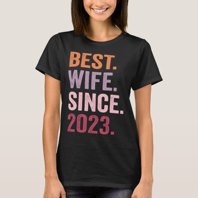 Best Wife Since 2023 T-Shirt (Front)