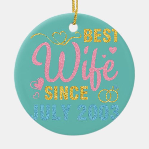 Best Wife Since July 2003 Marry Wedding Ceramic Ornament