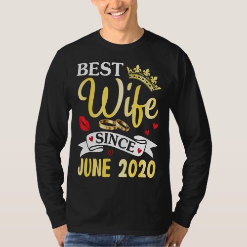 Best Wife Since June 2020 Happy Married Anniversar T_Shirt