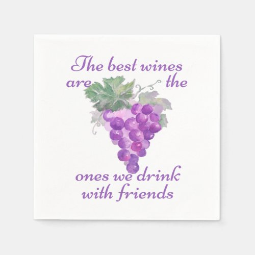 Best Wines One We Drink with Friends Quote Napkins