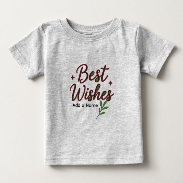 Best Wishes Baby T-Shirt – Personalized with Name (Front)