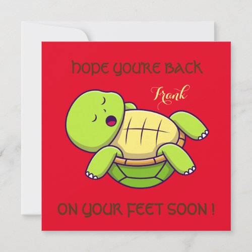 Best wishes_ back on feet _ Get well soon  Thank You Card