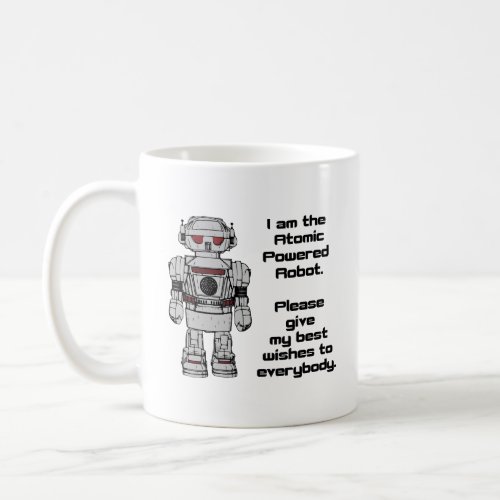 Best Wishes From Atomic Powered Toy Robot  Coffee Mug
