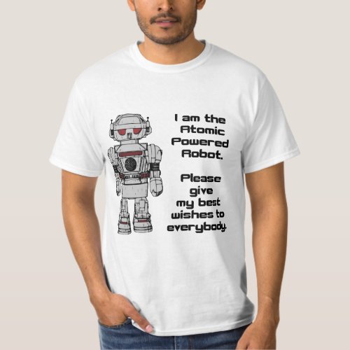 Best Wishes From Atomic Powered Toy Robot  T_Shirt