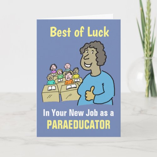 Best Wishes in Your New Job as a Paraeducator Card