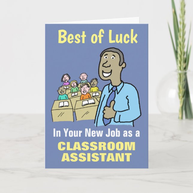Best Wishes in Your New Job as Classroom Assistant Card (Front)