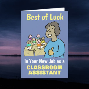 Best Wishes in Your New Job as Classroom Assistant Card
