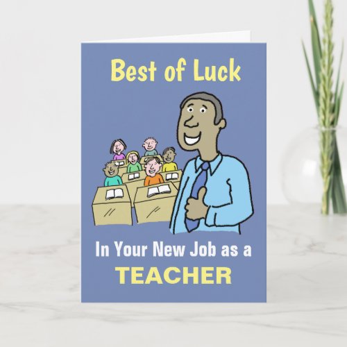 Best Wishes in Your New Job as Teacher Card