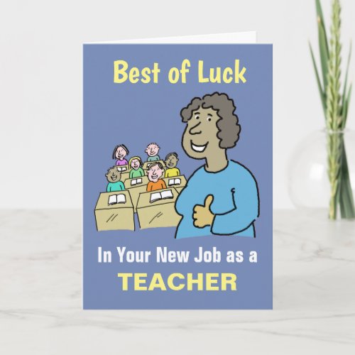 Best Wishes in Your New Job as Teacher Card