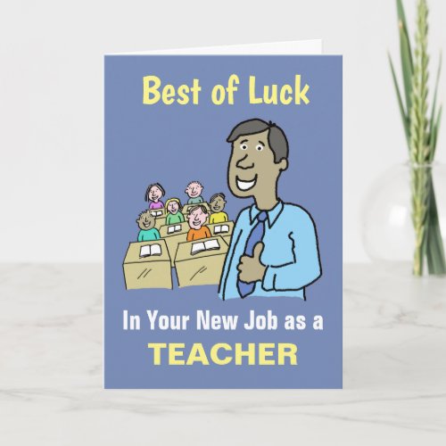 Best Wishes in Your New Job as Teacher Card