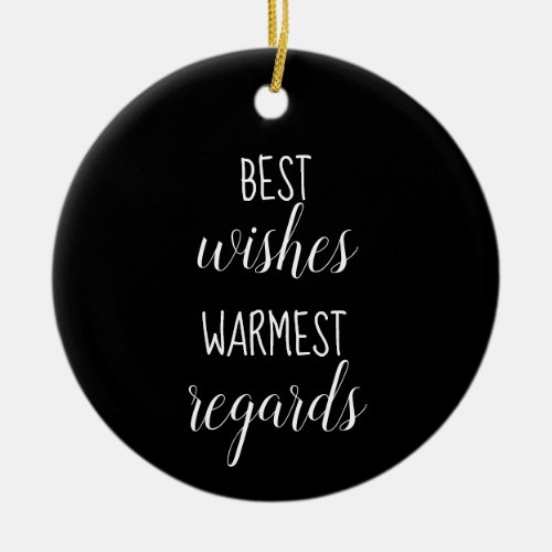 Best Wishes Warmest Regards Ornament