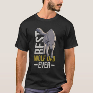 Best Wolf Dad Ever Quote For Your Wolf Dad T-Shirt