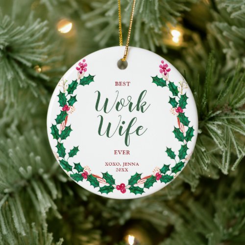 Best Work Wife Ever Coworker Personalized Wreath Ceramic Ornament
