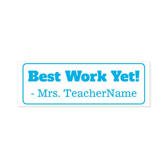 "Best Work Yet!" + Custom Teacher Name Self-inking Stamp (Design)
