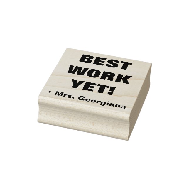 "BEST WORK YET!" + Tutor Name Rubber Stamp (Stamp)
