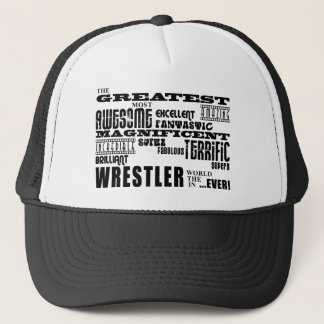 Best Wrestlers : Greatest Wrestler Trucker Hat