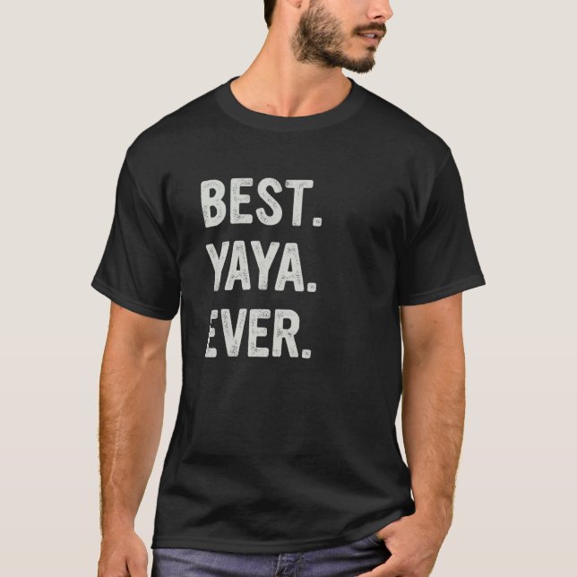 Best Yaya Ever Family Grandma T-Shirt (Front)