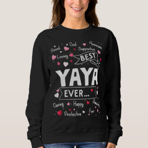 Best Yaya Ever  First Time Grandma Mothers Day Sweatshirt