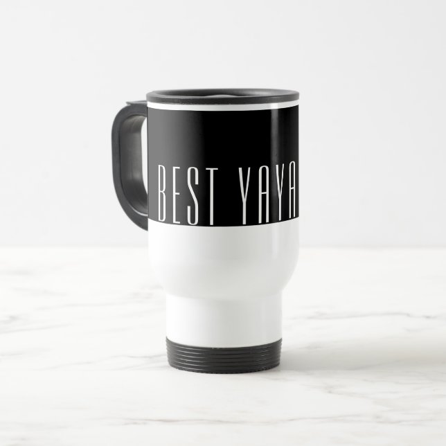 Best YAYA  Ever Travel Mug (Front Left)