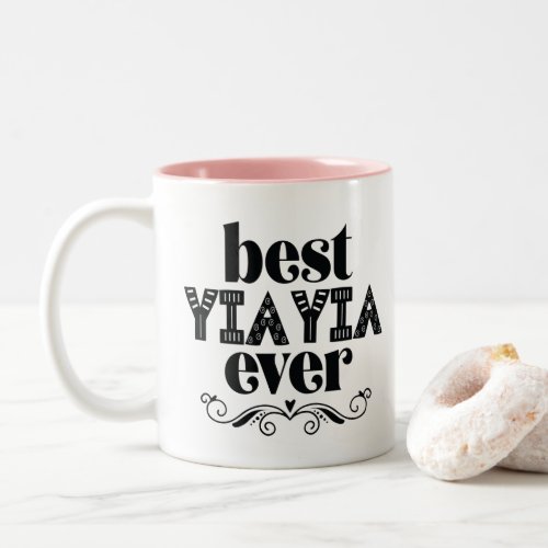 Best Yia Yia Ever Grandmother Two_Tone Coffee Mug