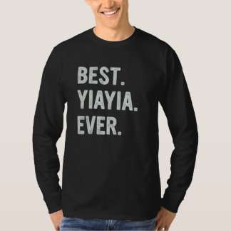 Best Yiayia Ever Family Grandma T-Shirt